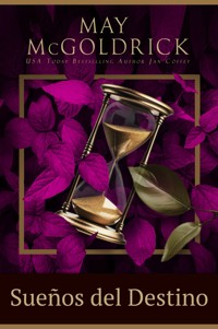 Sueños del Destino - May McGoldrick - ebook