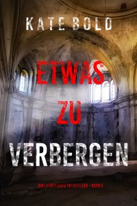 Etwas zu verbergen (Ein Lauren Lamb FBI-Thriller – Band 5) - Kate Bold - ebook