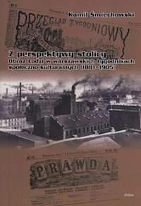 Z perspektywy stolicy Łódź okiem - Kamil Śmiechowski - książka