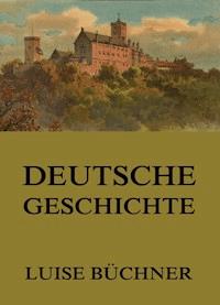 Deutsche Geschichte - Luise Büchner - ebook
