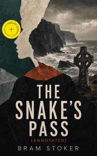 The Snake's Pass (Annotated) - Stoker Bram - ebook