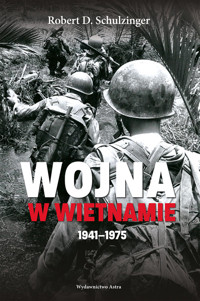 Wojna w Wietnamie 1941-1975 - Schulzinger Robert D. - książka