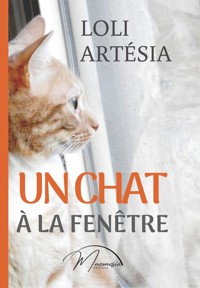 Un chat à la fenêtre - Loli Artésia - ebook