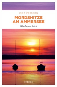 Mordshitze am Ammersee - Inga Persson - ebook