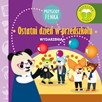 Przygody Fenka. Ostatni dzień w przedszkolu - Magdalena Gruca - audiobook