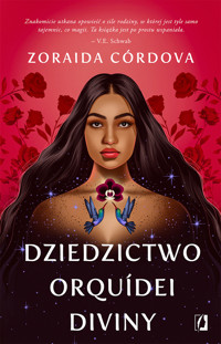 Dziedzictwo Orquidei Diviny - Zoraida Córdova - ebook