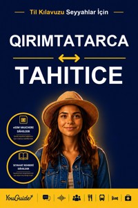 The Language Guide for Travelers - Crimean Tatar to Tahitian - YouGuide - ebook