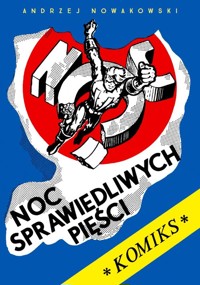 Noc sprawiedliwych pięści - Andrzej Nowakowski - książka