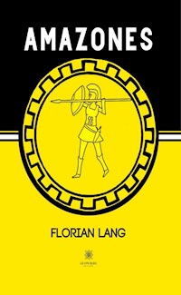 Amazones - Florian Lang - ebook