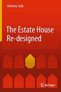The Estate House Re-designed - Anthony Sully - ebook
