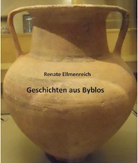 Geschichten aus Byblos - Renate Ellmenreich - ebook