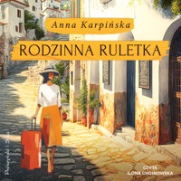 Rodzinna ruletka - Anna Karpińska - ebook + audiobook + książka