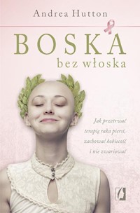 Boska bez włoska - Andrea Hutton - książka