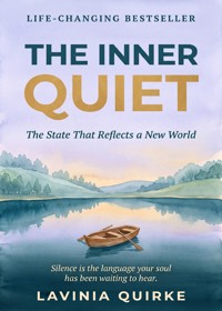 The Inner Quiet - Lavinia Quirke - ebook