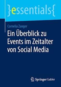 Ein Überblick zu Events im Zeitalter von Social Media - Cornelia Zanger - ebook