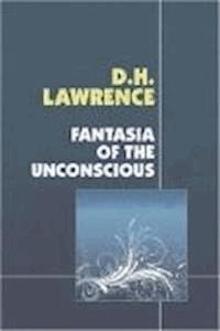Fantasia of the Unconscious - David Herbert Lawrence - darmowy ebook