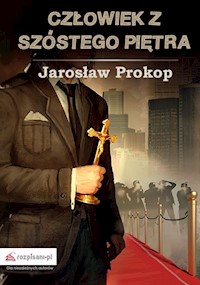 Człowiek z szóstego piętra - Prokop Jarosław - książka