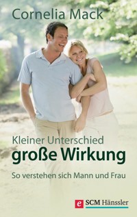 Kleiner Unterschied, große Wirkung - Cornelia Mack - ebook