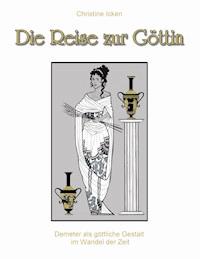 Die Reise zur Göttin - Christine Icken - ebook