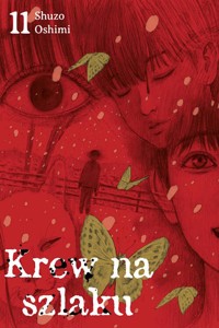 Krew na szlaku #11 - Oshimi Shuzo - książka