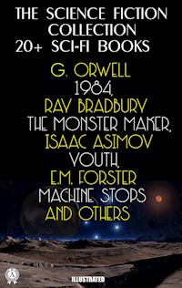 The Science Fiction Collection. 20+ Sci-Fi Books - George Orwell - ebook