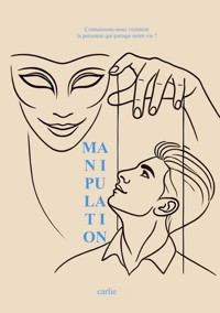 Manipulation - Carlie - ebook