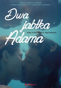 Dwa jabłka Adama - Podsiadły-Natorska Ewa - ebook + książka