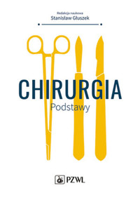 Chirurgia. Podstawy - Stanisław Głuszek - książka