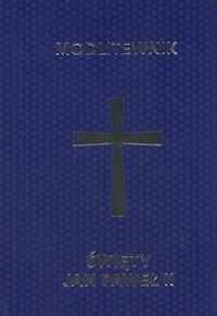 Modlitewnik Święty Jan Paweł II -  - książka