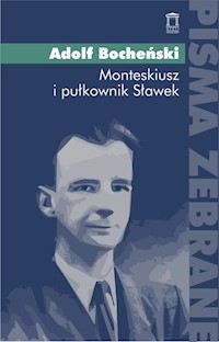 Monteskiusz i pułkownik Sławek - Adolf Bocheński - książka