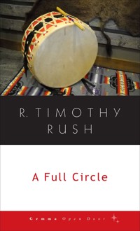 A Full Circle - R. Timothy Rush - ebook
