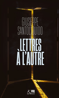 Lettres à l'Autre - Giuseppe Santoliquido - ebook