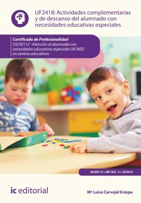 Actividades complementarias y de descanso del alumnado con necesidades educativas especiales. SSCE0112 - Mª Luisa Carvajal Estepa - ebook