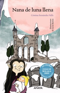 Nana de luna llena - Cristina Fernández Valls - ebook