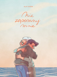 Nie zapomnij mnie - Alix Garin - książka