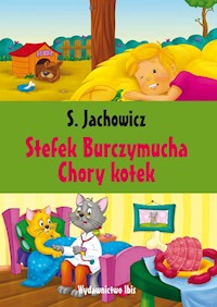 Stefek Burczymucha Chory kotek - Jachowicz S. - książka