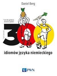 300 idiomów języka niemieckiego - Berg Daniel - książka