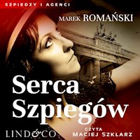 Serca szpiegów. Szpiedzy i agenci - Romański Marek - audiobook