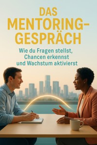 Das Mentoring-Gespräch - Huber Florian - ebook