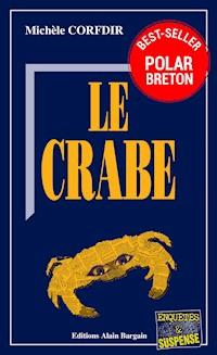 Le Crabe - Michèle Corfdir - ebook