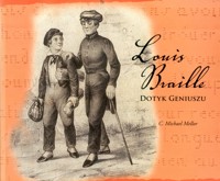 Louis Braille; dotyk geniuszu - C. Michael Mellor - ebook