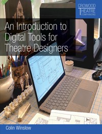 An Introduction to Digital Tools for Theatre Designers - Colin Winslow - ebook