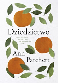Dziedzictwo - Ann Patchett - książka