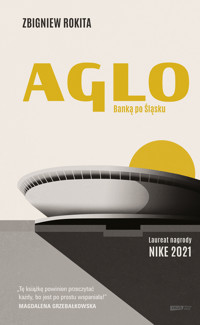 Aglo. Banką po Śląsk - Zbigniew Rokita - ebook