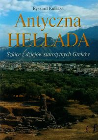 Antyczna Hellada - Kulesza Ryszard - książka