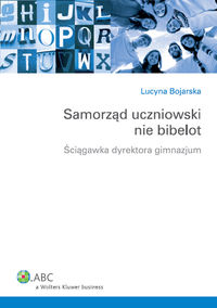 Samorząd uczniowski nie bibelot - Lucyna Bojarska - książka