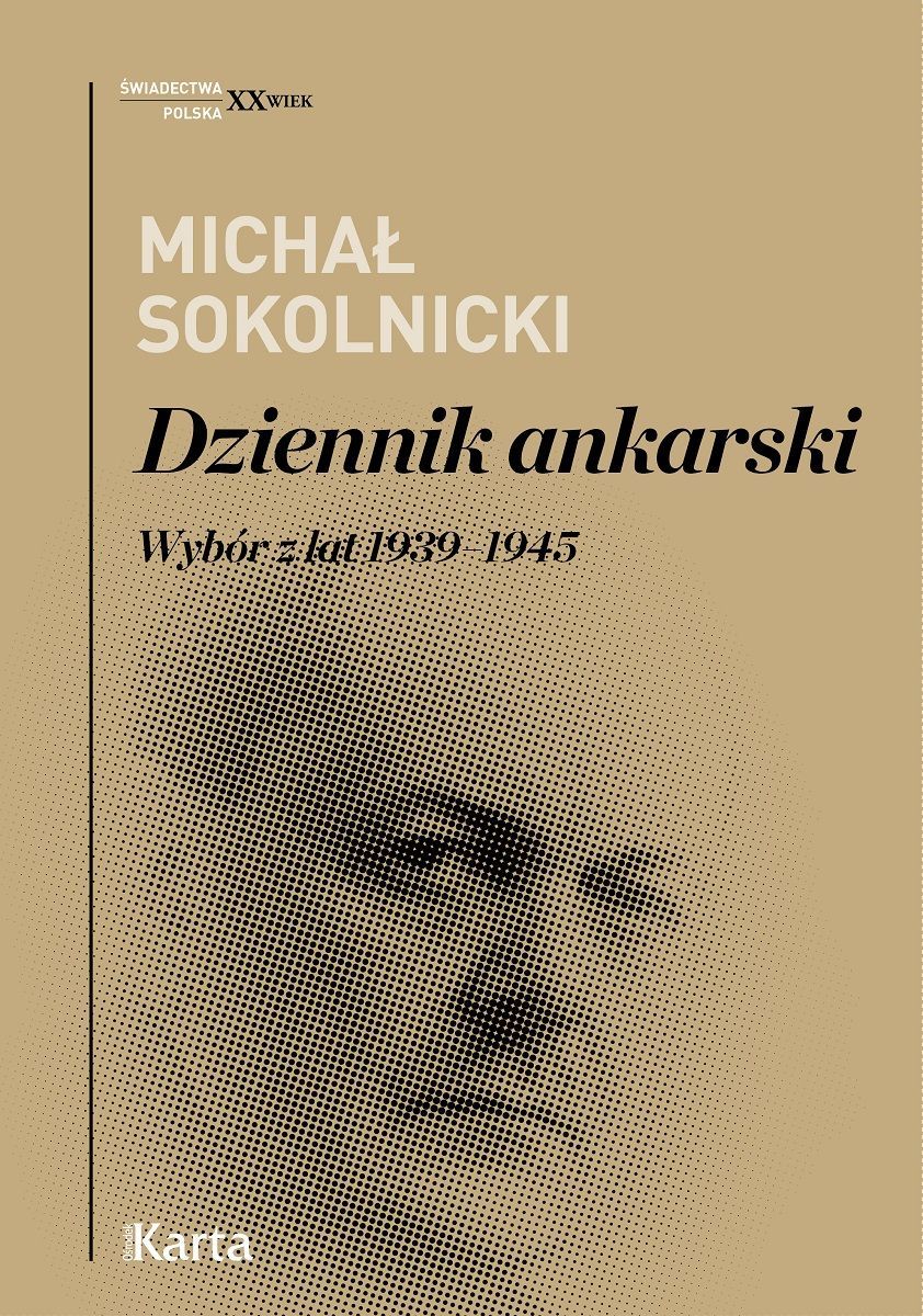 Dziennik ankarski. Wybór z lat 1939–1945 - Michał Sokolnicki - książka