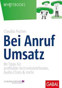 Bei Anruf Umsatz - Claudia Fischer - ebook