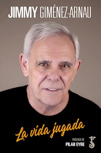 La vida jugada - Jimmy Giménez-Arnau - ebook