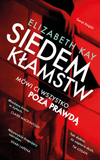 Siedem kłamstw - Elizabeth Kay - książka